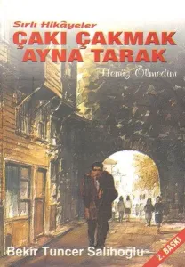 Sırlı Hikayeler - Çakı Çakmak Ayna Tarak