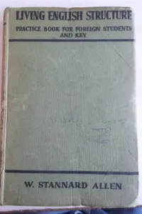 Living English Structure Practice Book For Foreign Students And Key