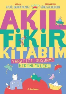 Akıl Fikir Kitabım; Yaratıcı Düşünme Etkinlikleri