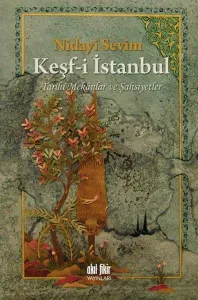 Keşf-i İstanbul; Tarihi Mekanlar ve Şahsiyetler