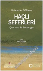 Haçlı Seferleri: Çok Kısa Bir Başlangıç -
