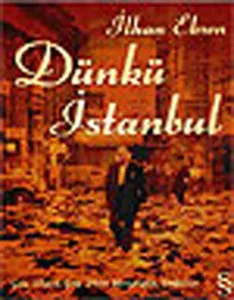 Dünkü İstanbul; Çok Dinli Çok Dilli Mozaiğin Dağılışı