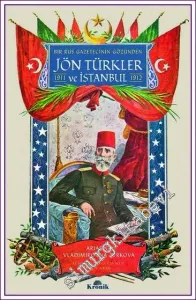 Bir Rus Gazetecinin Gözünden Jön Türkler ve İstanbul -