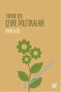 Türkiye İçin Çevre Politikaları -