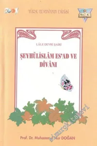 Lale Devri Şairi Şeyhülislam İshak ve Divanı ( Şeyhülislam İshak Efendi: Hayatı, Eserleri ve Divanının Edisyon Kritiği ) -        1997