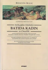 Antik Çağdan Günümüze Batıda Kadın Ve Cinsellik