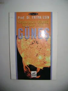 YAŞAMIMIZIN KAYNAĞI BİR CÜCE YILDIZ GÜNEŞ