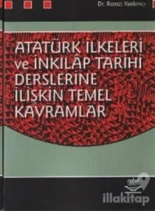 Atatürk İlkeleri ve İnkilap Tarihi Derslerine İlişkin Temel Kavramlar