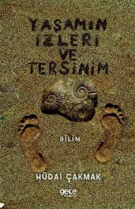 Yaşamın İzleri ve Tersinim