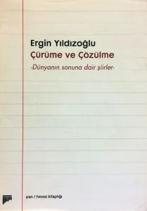 Çürüme ve Çözülme
