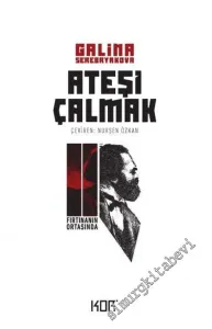 Ateşi Çalmak Cilt 2 : Fırtınanın Ortasında -         2023