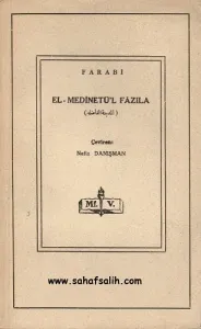 El - Medinetü'l Fazıla - İdeal Devlet