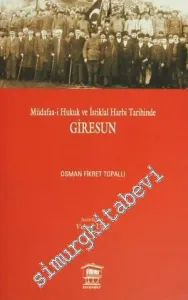 Müdafaa-i Hukuk ve İstiklâl Harbi Tarihinde Giresun -