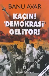 Kaçın Demokrasi Geliyor -         2018