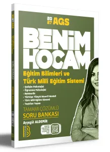 Benim Hocam Yayınları 2027 AGS Eğitim Bilimleri ve Türk Milli Eğitim Sistemi Tamamı Çözümlü Soru Bankası