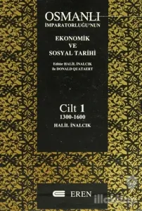Osmanlı İmparatorluğu'nun Ekonomik ve Sosyal Tarihi 2 Cilt Takım  (Kutulu) (Ciltli)