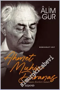 Ahmet Muhip Dıranas : Hayatı Eserleri Sanatı -