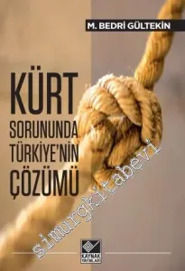 Kürt Sorununda Türkiye'nin Çözümü -