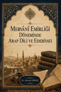 Mervânî Emirliği Döneminde Arap Dili ve Edebiyatı