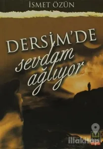 Dersim'de Sevdam Ağlıyor