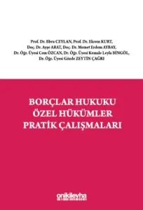 Borçlar Hukuku Özel Hükümler Pratik Çalışmaları