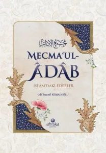 Mecma'ul-Âdâb;İslâm'daki Edebler