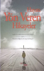 Hayata Yön Veren Hikayeler
