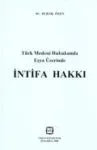 Türk Medeni Hukukunda Eşya Üzerinde İntifa Hakkı