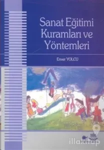 Sanat Eğitimi Kuramları ve Yöntemleri