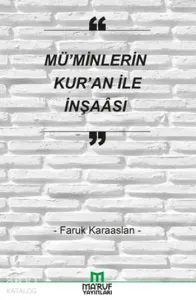 Mü'minlerin Kur'an ile İnşaası