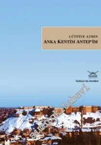 Anka Kentim Antep'im -         2008