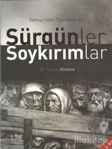 Sömürülen Topraklarda Sürgünler ve Soykırımlar
