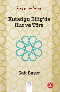 KUTADGU BİLİG'DE KUT VE TÖRE