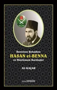 Davetten Şehadete Hasan el Benna Ve Müslüman Kardeşler