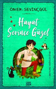 HAYAT SEVİNCE GÜZEL