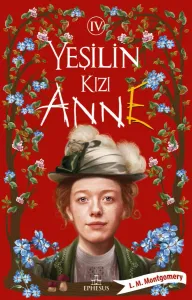 YEŞİLİN KIZI ANNE - 4, CİLTSİZ