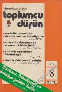 Demokrasi İçin Toplumcu Düşün Dergisi - Dosya: Bürokrasi, Belediyeler ve Belediye Gelirleri Yasası - Sayı: 8      Mart