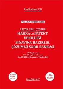 MARKA VE PATENT SINAVINA HAZIRLIK ÇÖZÜMLÜ SORU BANKASI
