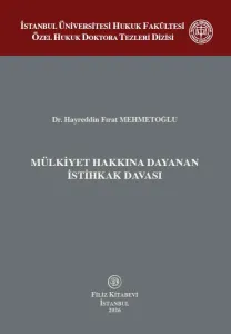 Dosyayı görüntüleyin Mülkiyet Hakkına Dayanan İstihkak Davası