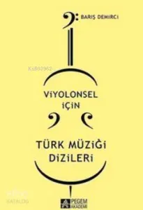Viyolonsel için Türk Müziği Dizileri