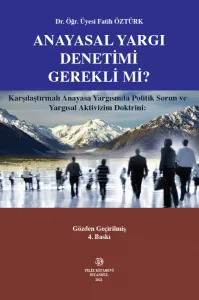 Anayasal Yargı Denetimi Gerekli mi?