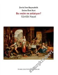Bu Resim Ne Anlatıyor? Günlük Hayat -         2018