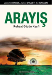 Arayış Ruhsal Gözün Keşfi