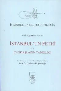 İstanbulun Fethi Cilt:3 İstanbulun Fethine Dair Neşredilmemiş ve Az Bilinen Metinler