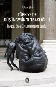 Türkiye’de Düşüncenin Tutsaklığı 1