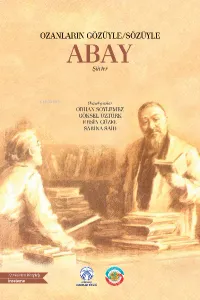 Ozanların Gözüyle / Sözüyle Abay Şiirler