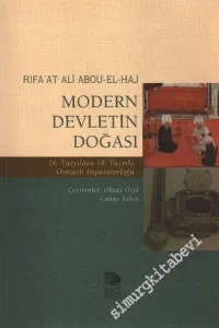 Modern Devletin Doğası: 16. Yüzyıldan 18. Yüzyıla Osmanlı İmparatorluğu -         2000