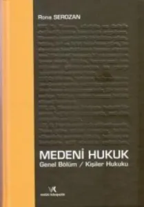Medeni Hukuk Genel Bölüm - Kişiler Hukuku