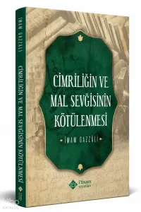Cimriliğin ve Mal Sevgisinin Kötülenmesi