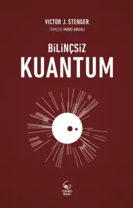 Bilinçsiz Kuantum
